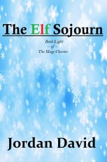 The Elf Sojourn - Book Eight of the Magi Charter