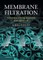 Membrane Filtration