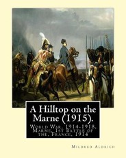A Hilltop on the Marne (1915). By