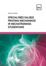 Specialybės kalbos pratimai mechanikos ir mechatronikos studentams