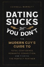 Dating Sucks, But You Don't