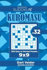 Sudoku Kuromasu - 200 Easy to Normal Puzzles 9x9 (Volume 32)