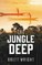 The Jungle Deep