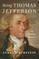 Being Thomas Jefferson