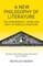 A New Philosophy of Literature