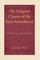 The Religion Clauses of the First Amendment