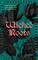 Wicked Roots