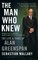 The Man Who Knew
