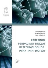 Paketinio perdavimo tinklai ir technologijos: praktiniai darbai