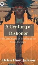 A Century of Dishonor