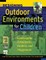 Designing Outdoor Environments for Children