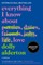 Everything I Know about Love