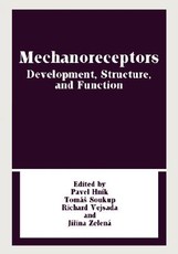 Mechanoreceptors: Developments, Structure, and Function