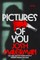 Pictures of You