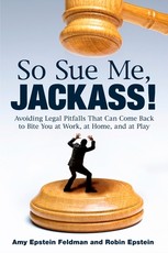 So Sue Me, Jackass!