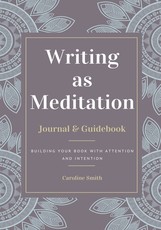 Writing as Meditation