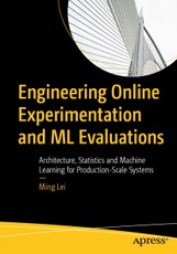 Engineering Online Experimentation and ML Evaluations