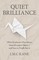 Quiet Brilliance