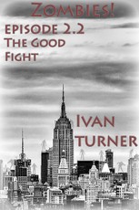 Zombies! Episode 2.2: The Good Fight