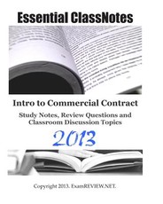 Intro to Commercial Contract Study Notes, Review Questions and Classroom Discussion Topics