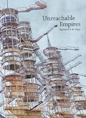 Sigismond de Vajay: Unreachable Empires