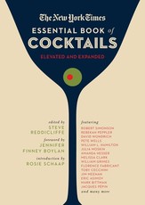 The New York Times Essential Book of Cocktails (Second Edition)
