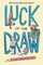 Luck of the Draw (a Graphic Novel)