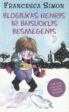 Blogiukas Henris ir baisuoklis besmegenis