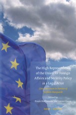 The High Representative of the Union for Foreign Affairs and Security Policy as a Legal Actor