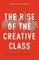 The Rise of the Creative Class