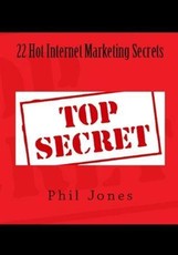 22 Hot Internet Marketing Secrets