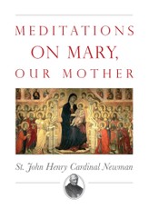 Meditations on Mary, Our Mother