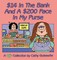 $14 In The Bank And A $200 Face In My Purse