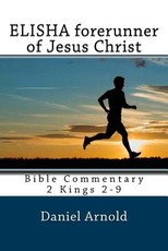 Elisha forerunner of Jesus-Christ