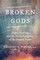 Broken Gods