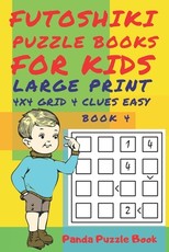 Futoshiki Puzzle Books For kids - Large Print 4 x 4 Grid - 4 clues - Easy - Book 4