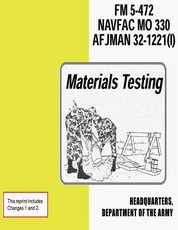 Materials Testing (FM 5-472 / NAVFAC M0 330 / AFJMAN 32-1221 (I))