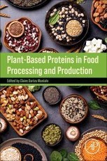 Plant-Based Proteins in Food Processing and Production