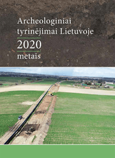 Archeologiniai tyrinėjimai Lietuvoje 2020 metais