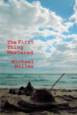 The First Thing Mastered