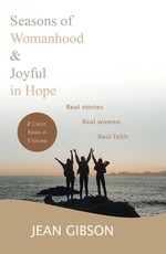 Seasons of Womanhood and Joyful in Hope (Two Classic Books in One Vol)
