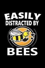 Easily Distracted By Bees