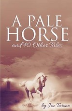 A Pale Horse and 40 Other Tales
