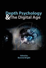 Depth Psychology and the Digital Age