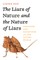 The Liars of Nature and the Nature of Liars