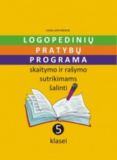Logopedinių pratybų programa skaitymo ir rašymo sutrikimams šalinti 5 klasei
