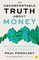 The Uncomfortable Truth About Money