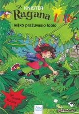 Ragana Lilė ieško pražuvusio lobio. 8-oji knyga
