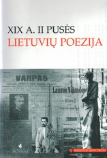 XIX a. II pusės lietuvių poezija (mokinio skaitiniai)