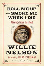 Roll Me Up and Smoke Me When I Die